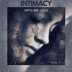  Intimacy: into Me I See