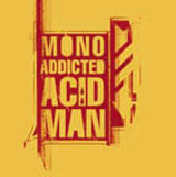  Mono Addicted Acid Man EP